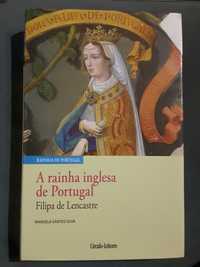 Rainhas de Portugal. Filipa de Lencastre - Leonor de Aragão