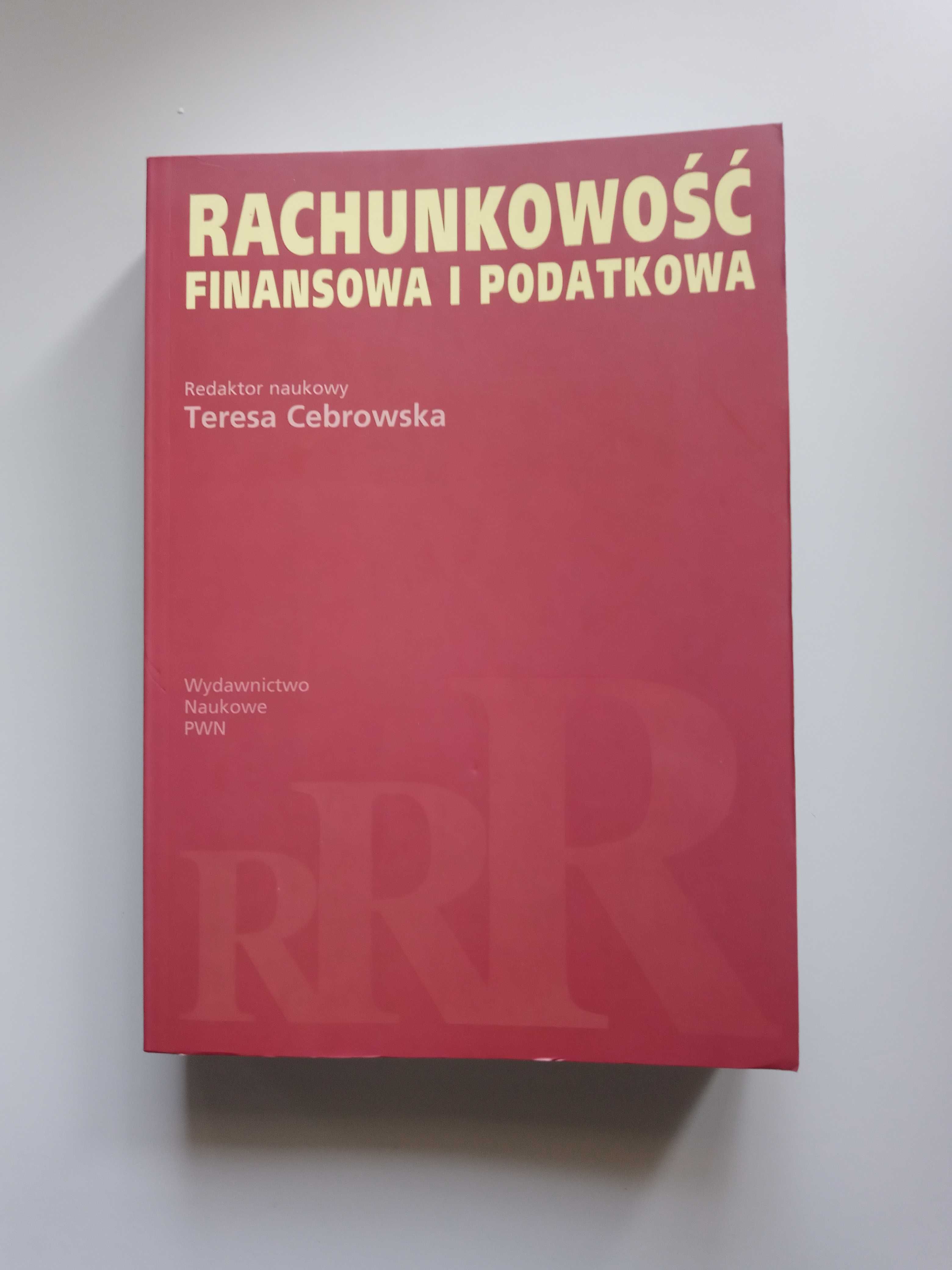 "Rachunkowość finansowa i podatkowa" Teresa Cebrowska - jak nowa