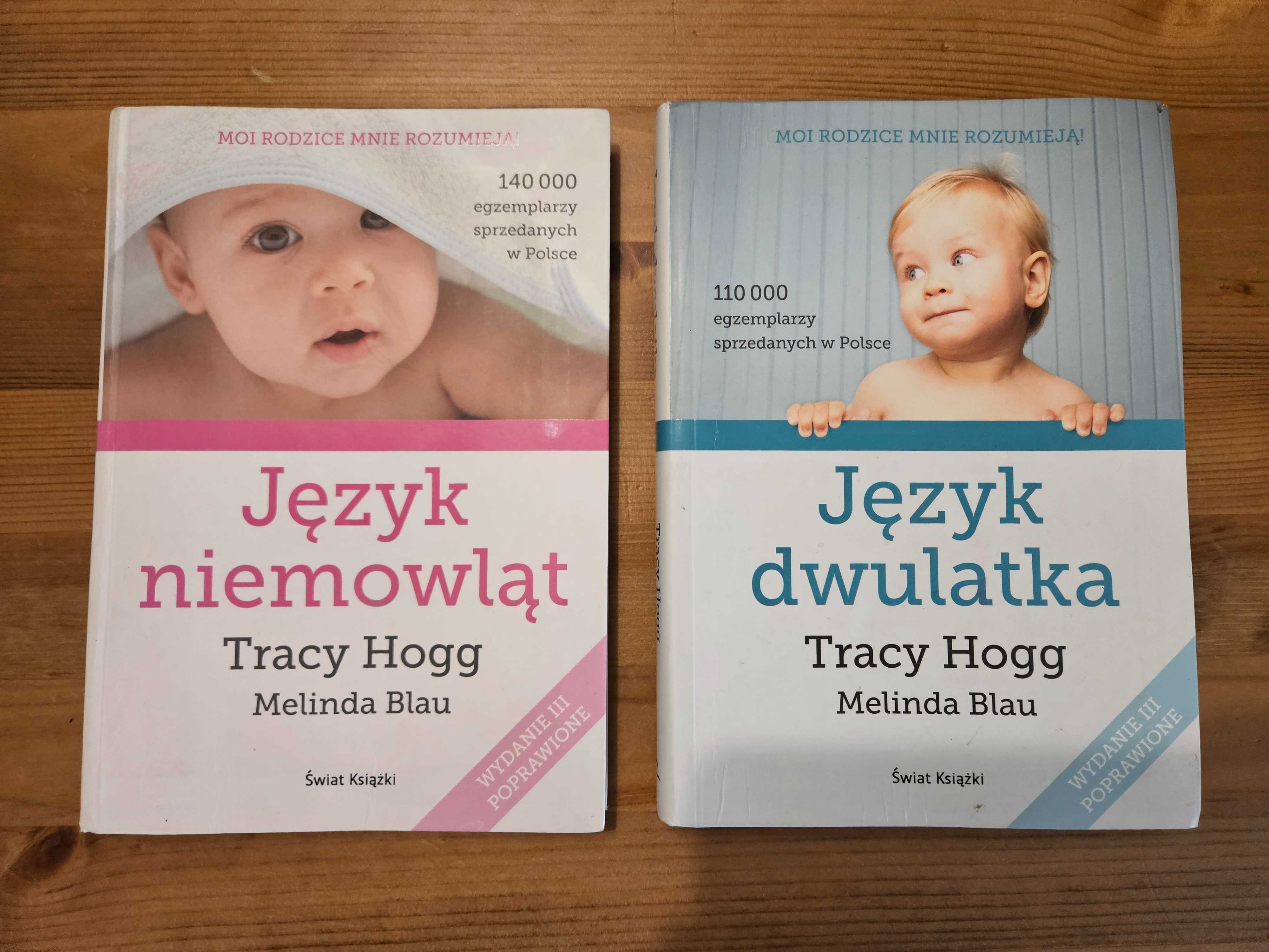 2 książki Tracy Hogg : Język niemowląt i Język dwulatka jak nowe
