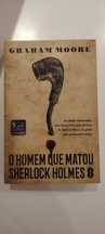 Livro " O homem que matou Sherlock Holmes "