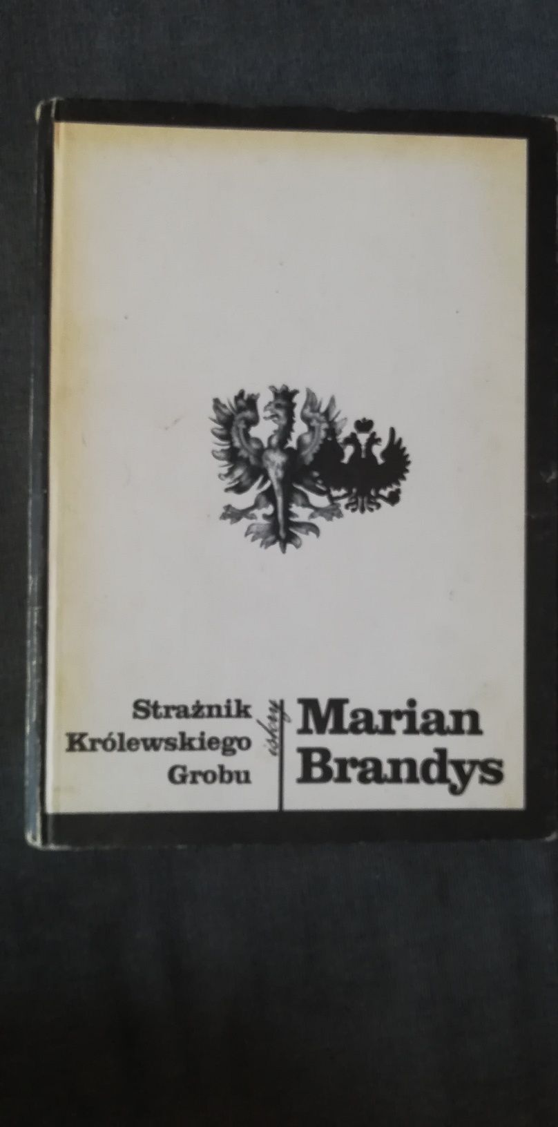 Strażnik królewskiego grobu-Marian Brandys