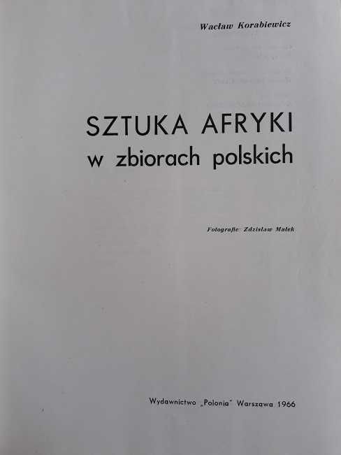 Sztuka Afryki w zbiorach polskich. Wacław Korabiewicz.