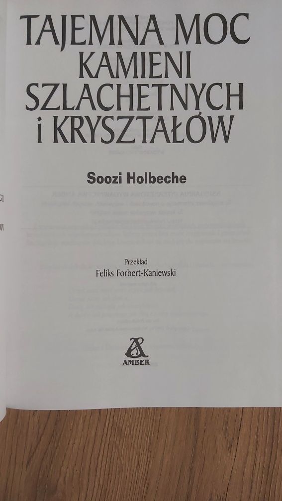 Tajemna moc kamieni szlachetnych i kryształów. Soozi Holbeche