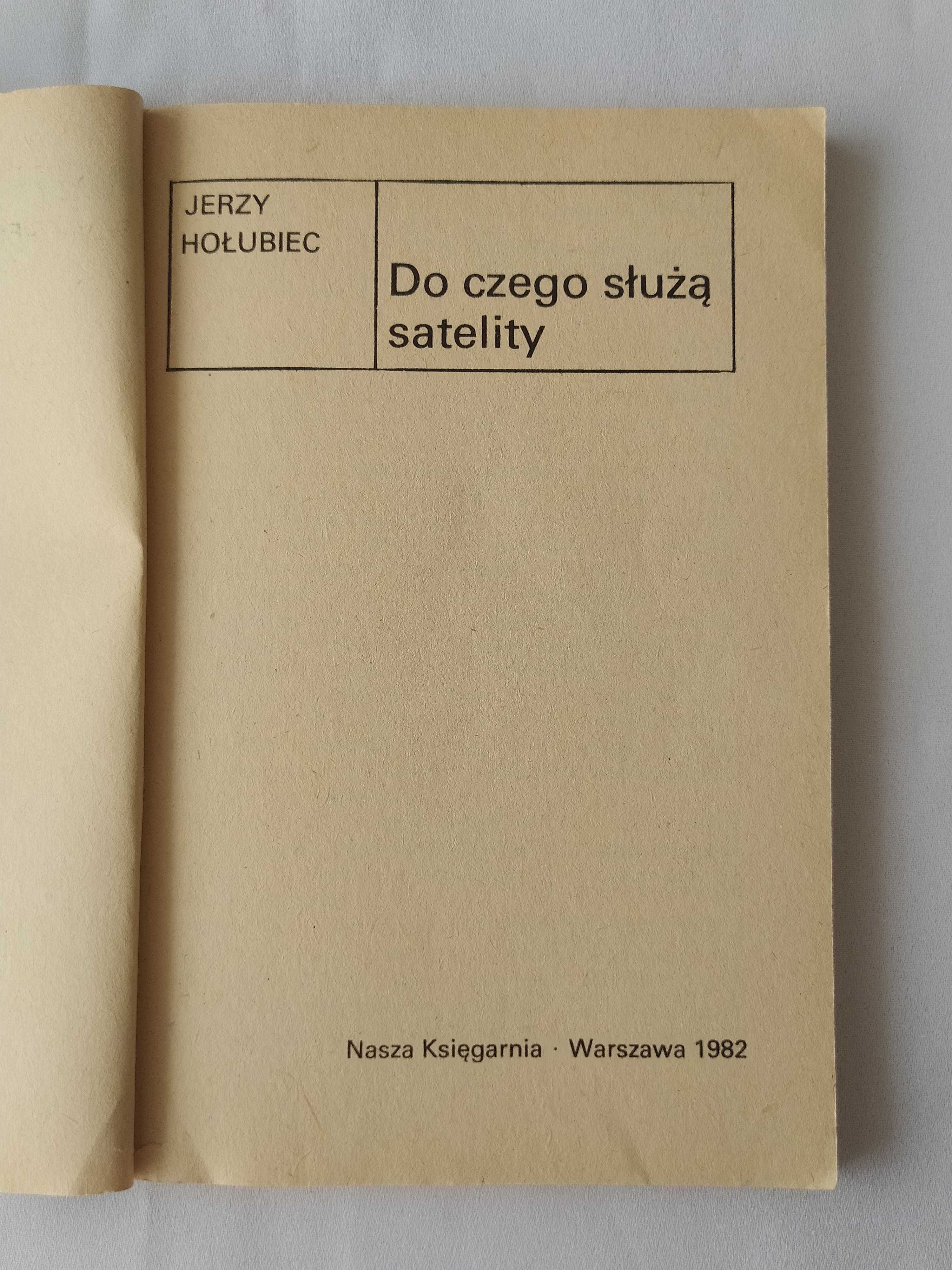 Do czego służą satelity – Jerzy Hołubiec
