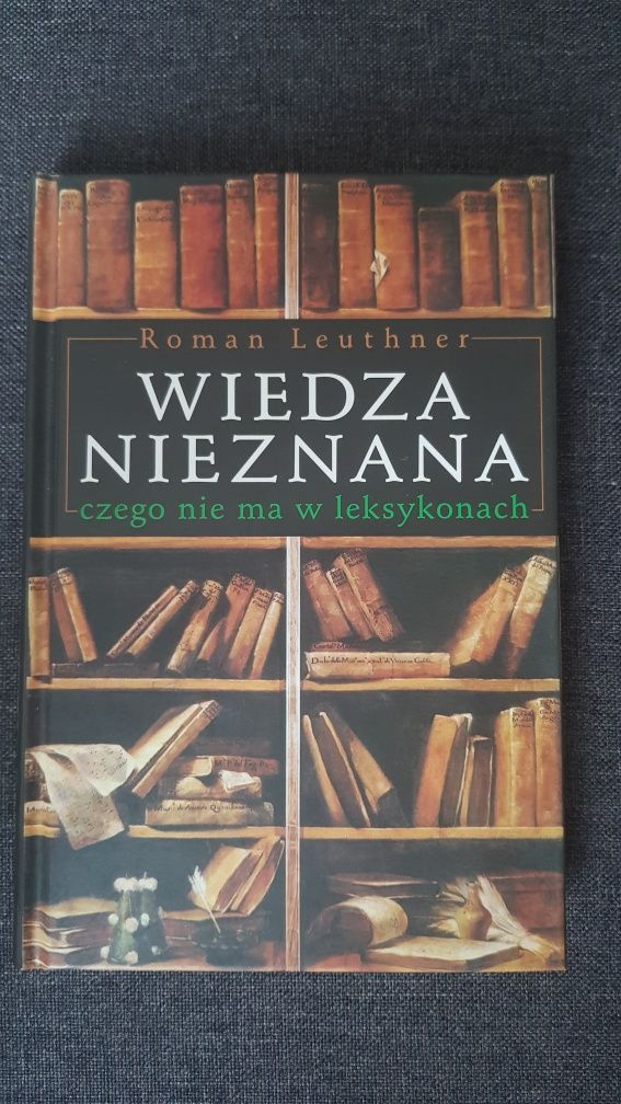 Wiedza nieznana, czego nie ma w leksykonach