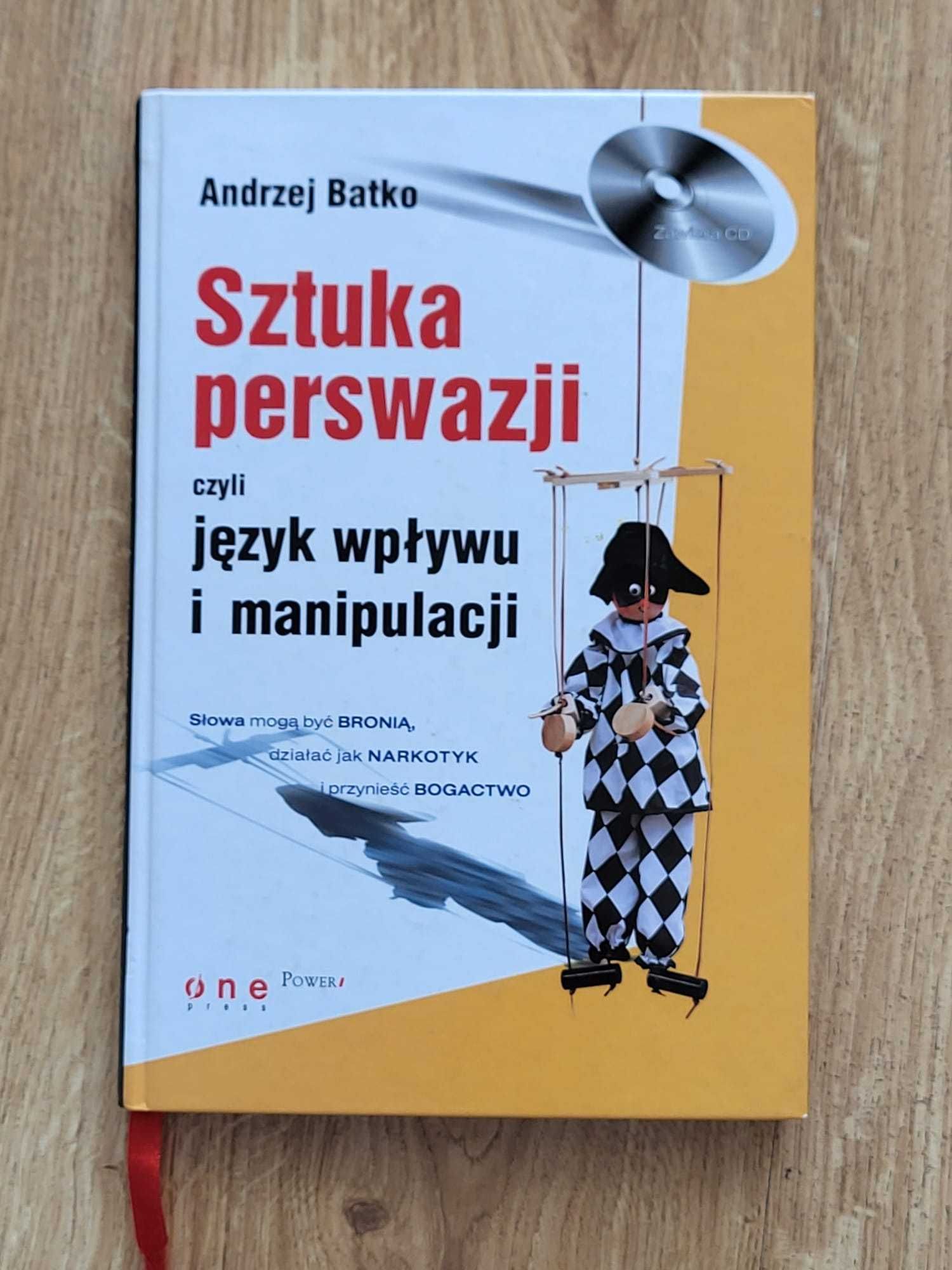 Sztuka perswazji, czyli język wpływu i manipulacji - Andrzej Batko