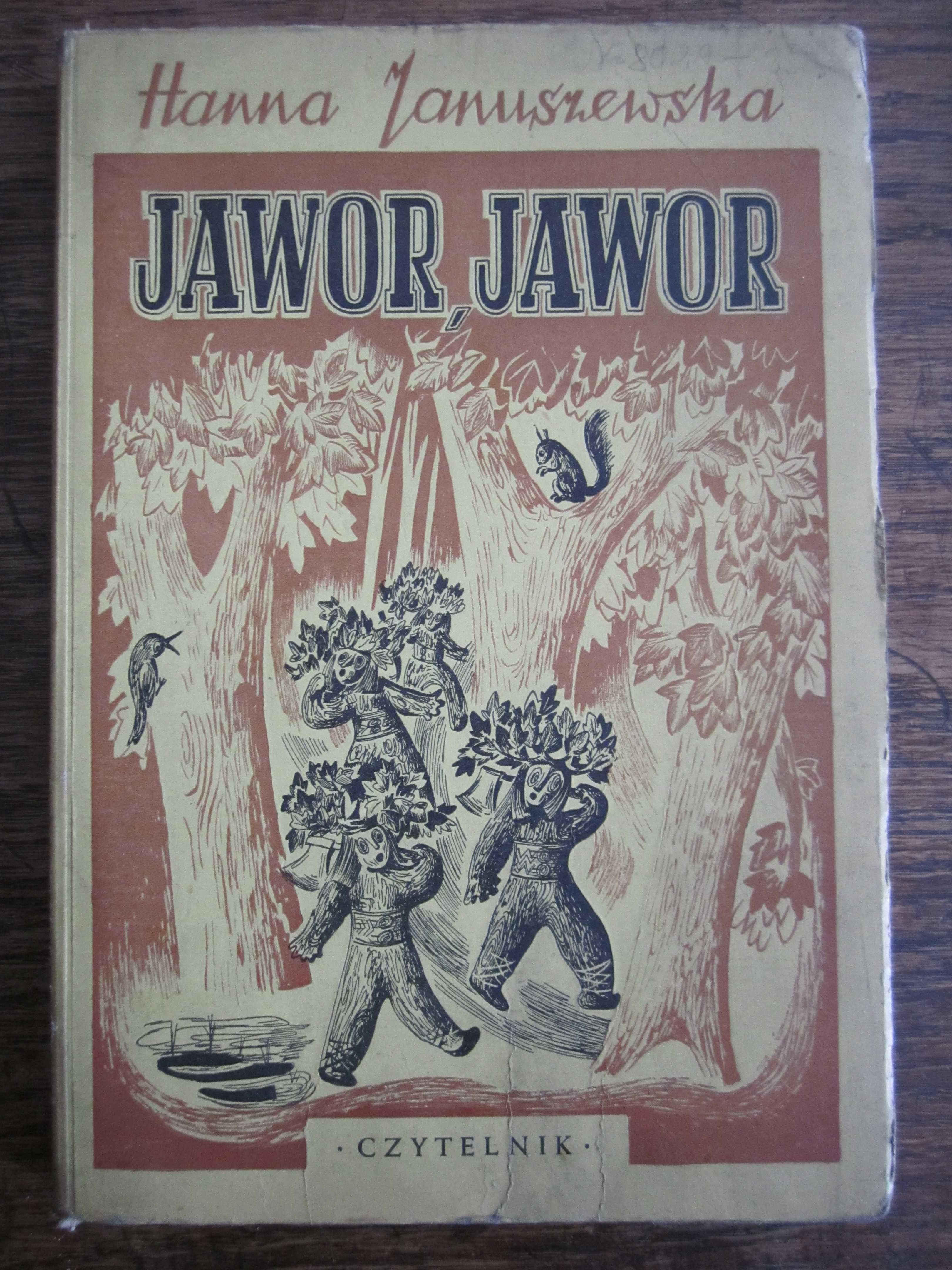 Książka "JAWOR, JAWOR" - Hanna Januszewska  - rok 1947