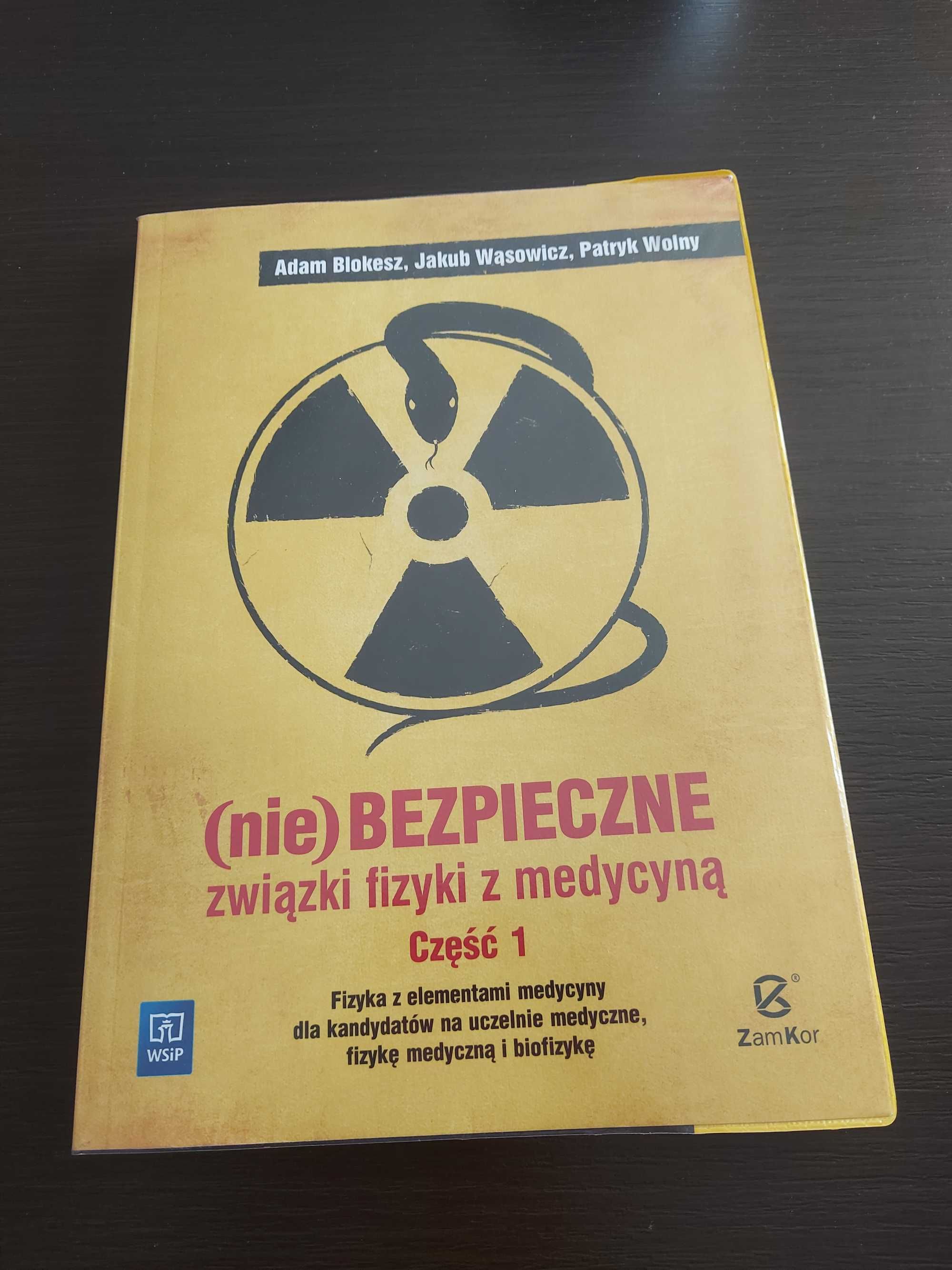 (Nie)bezpieczne związki fizyki z medycyną  część 1