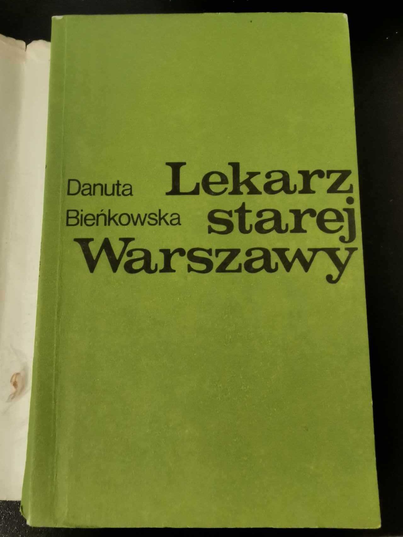 Lekarz starej Warszawy - Danuta Bieńkowska