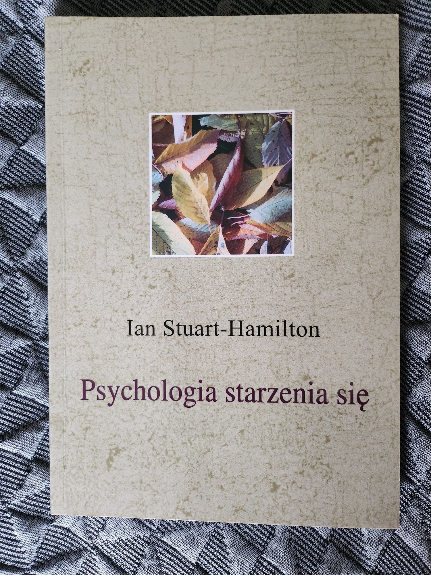 Psychologia starzenia się Ian Stuart-Hamilton