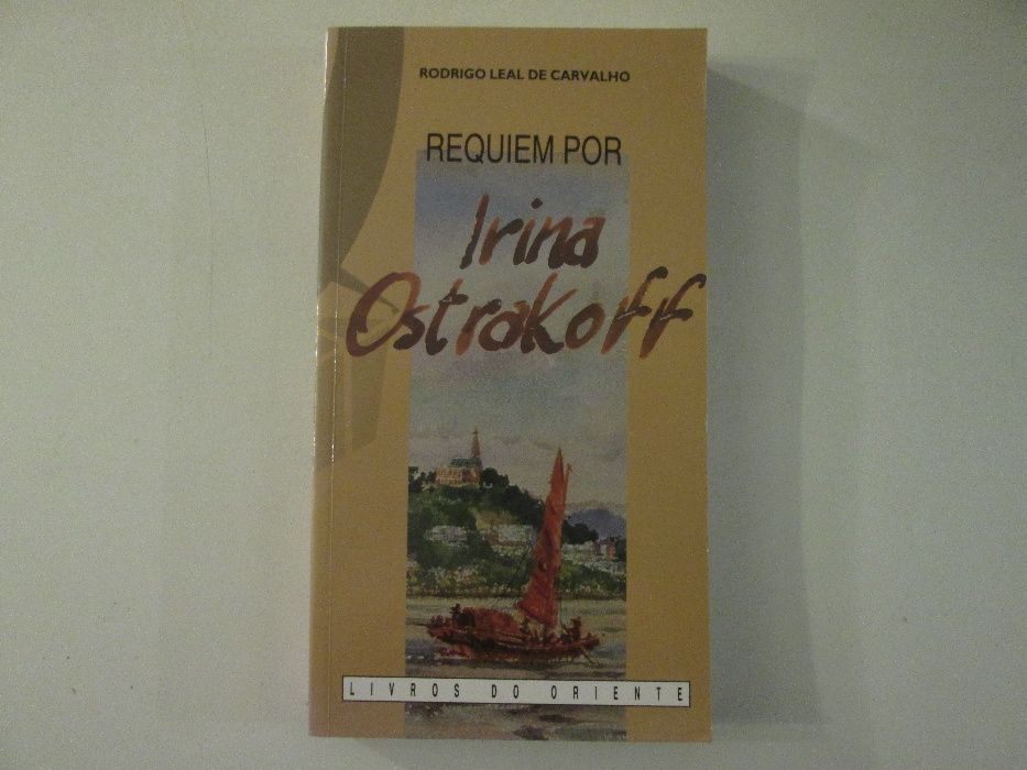 Requiem por Irina Ostrakoff- Rodrigo Leal de Carvalho