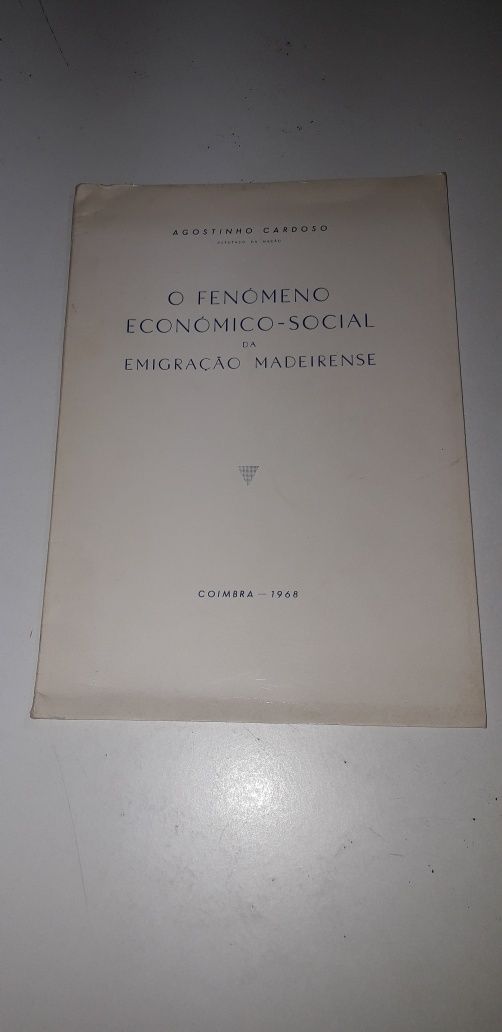 O Fenómeno Económico-Social da Emigração Madeirense (1968)