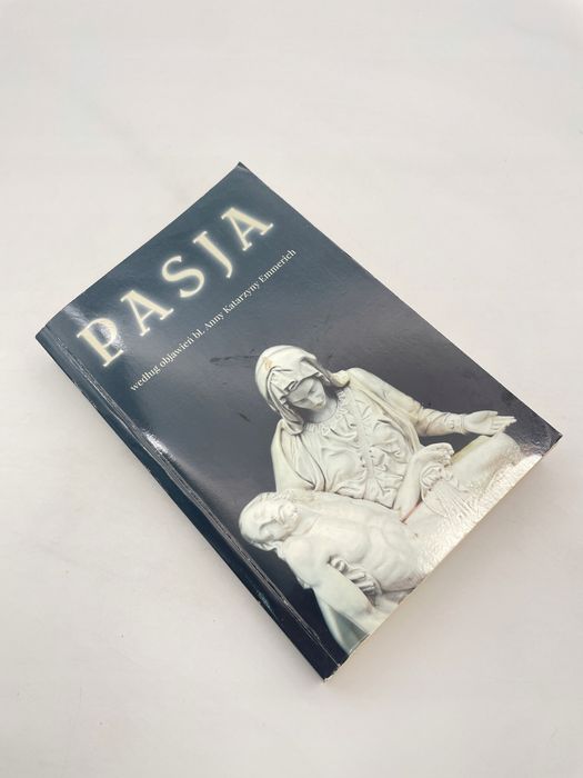 Pasja Według Objawień Bł. Anny Emmerich Ax76546