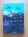 A coragem de ser autêntico - Jacques Salomé