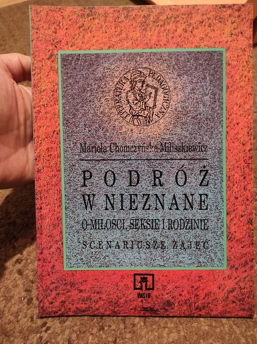 Podróż w nieznane. O miłości, seksie i rodzinie. Scenariusze zajęć.