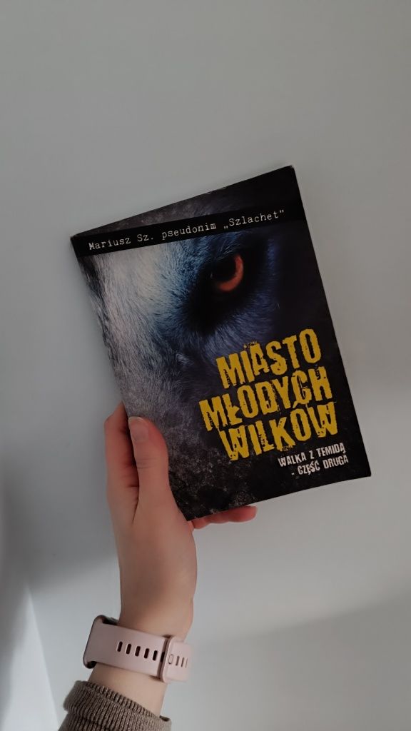 Miasto młodych wilków Mariusz Sz Pseudonim Szlachet 1 i 2 część zestaw