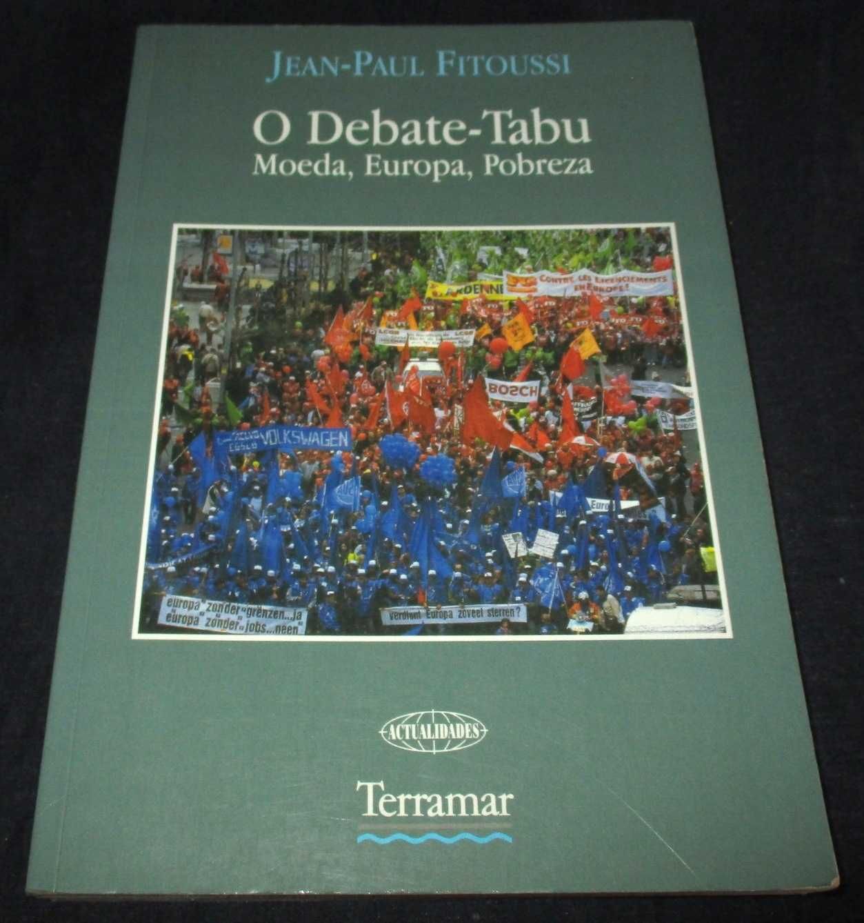 Livro O Debate-Tabu Moeda Europa Pobreza