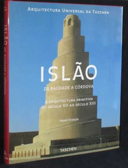 Taschen - Islão de Bagdade a Córdova Henri Stierlin (Capa dura)