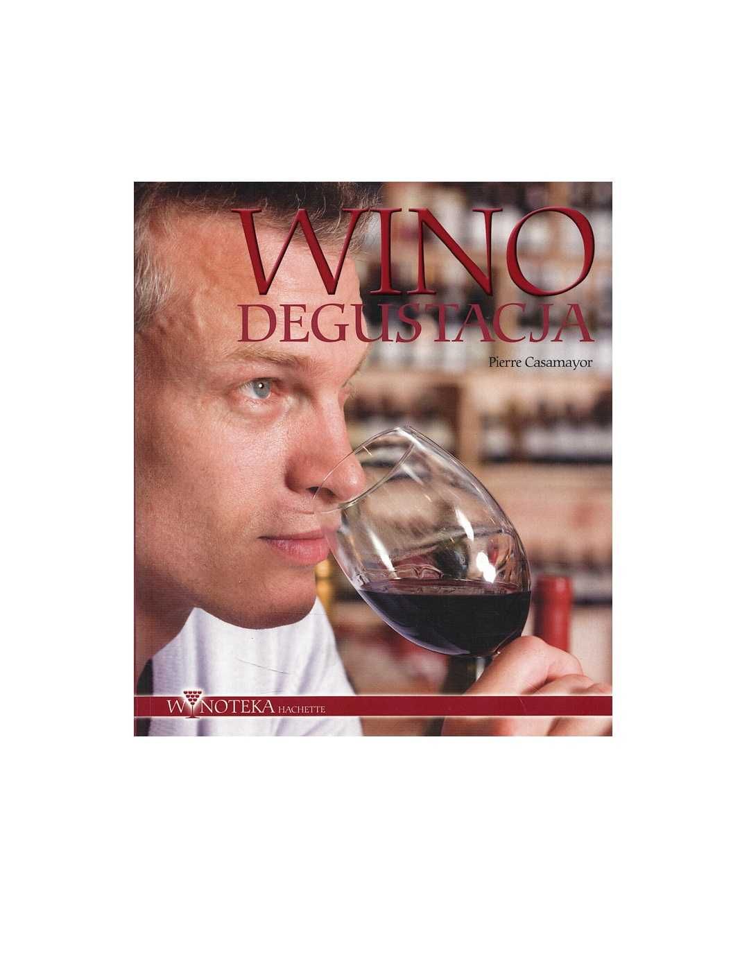 Wino: Degustacja - Pierre Casamayor