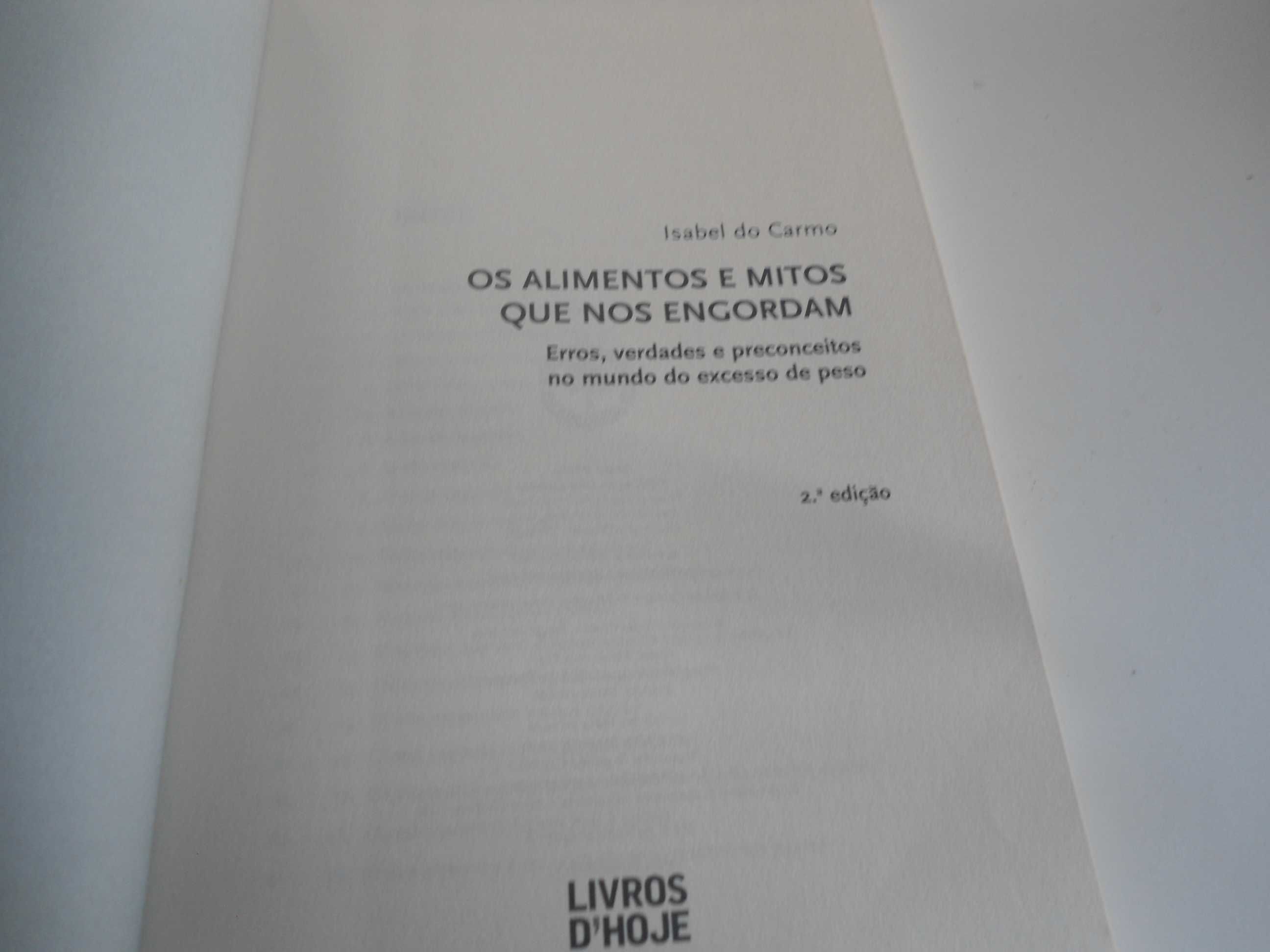 Os Alimentos e mitos que nos engordam por Isabel do Carmo