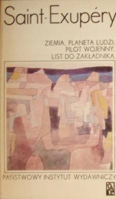 Ziemia Planeta Ludzi .Pilot Wojenny List Do Zakładnika Exupery