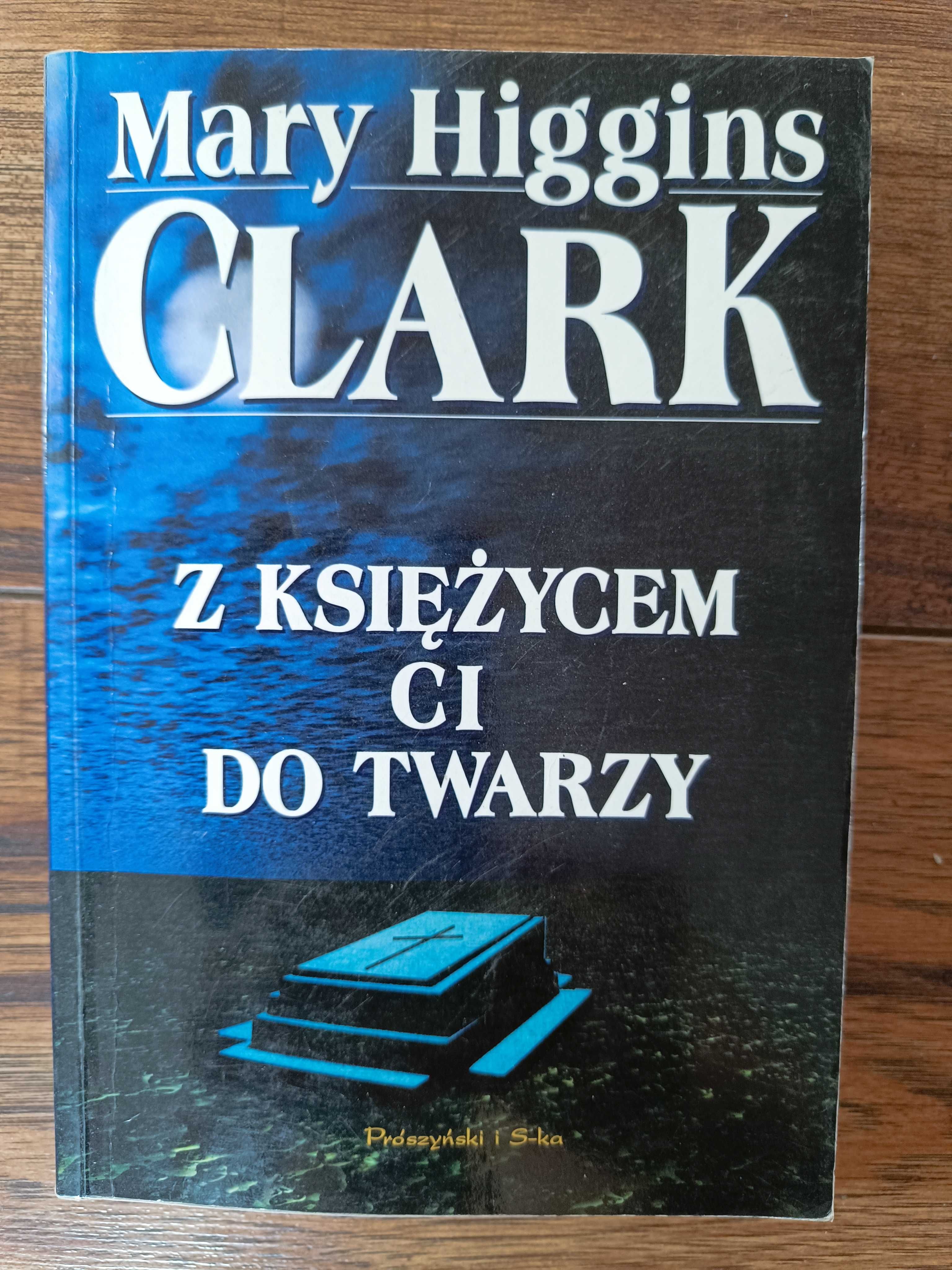 Z księżycem Ci do twarzy Mary Higgins Clark