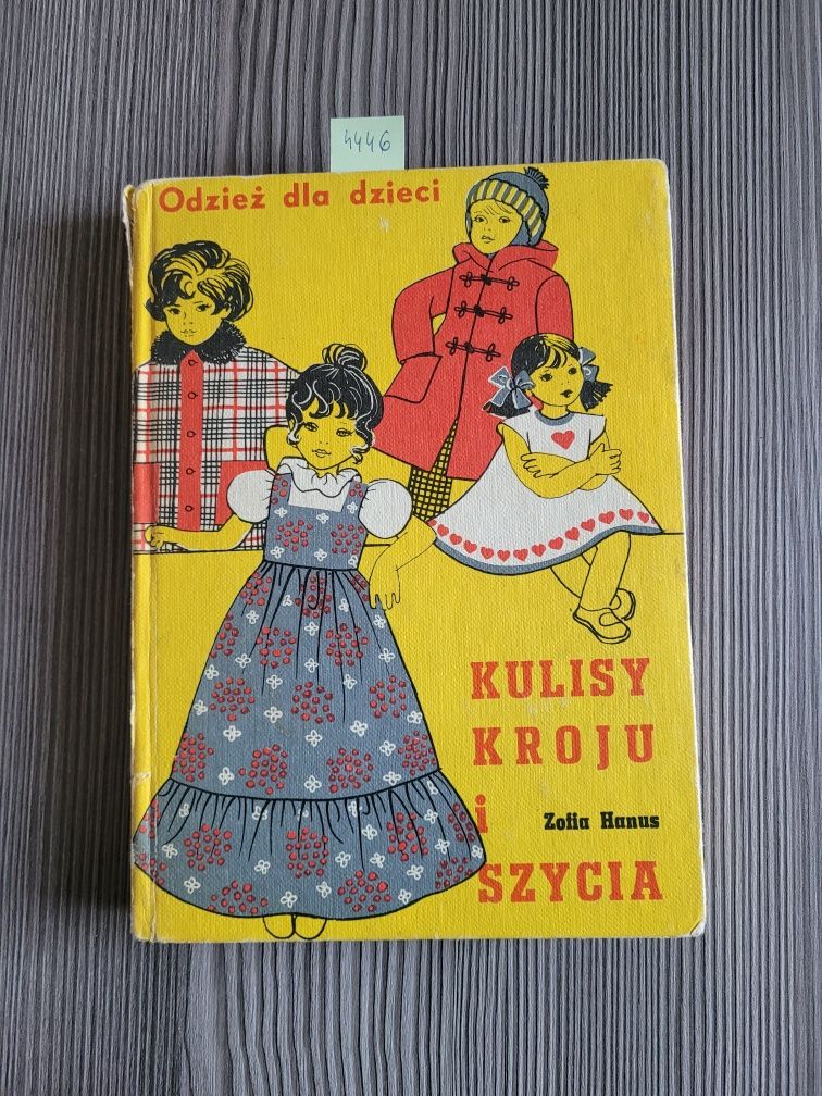 4446. "Kulisy kroju i szycia" Zofia Hanus