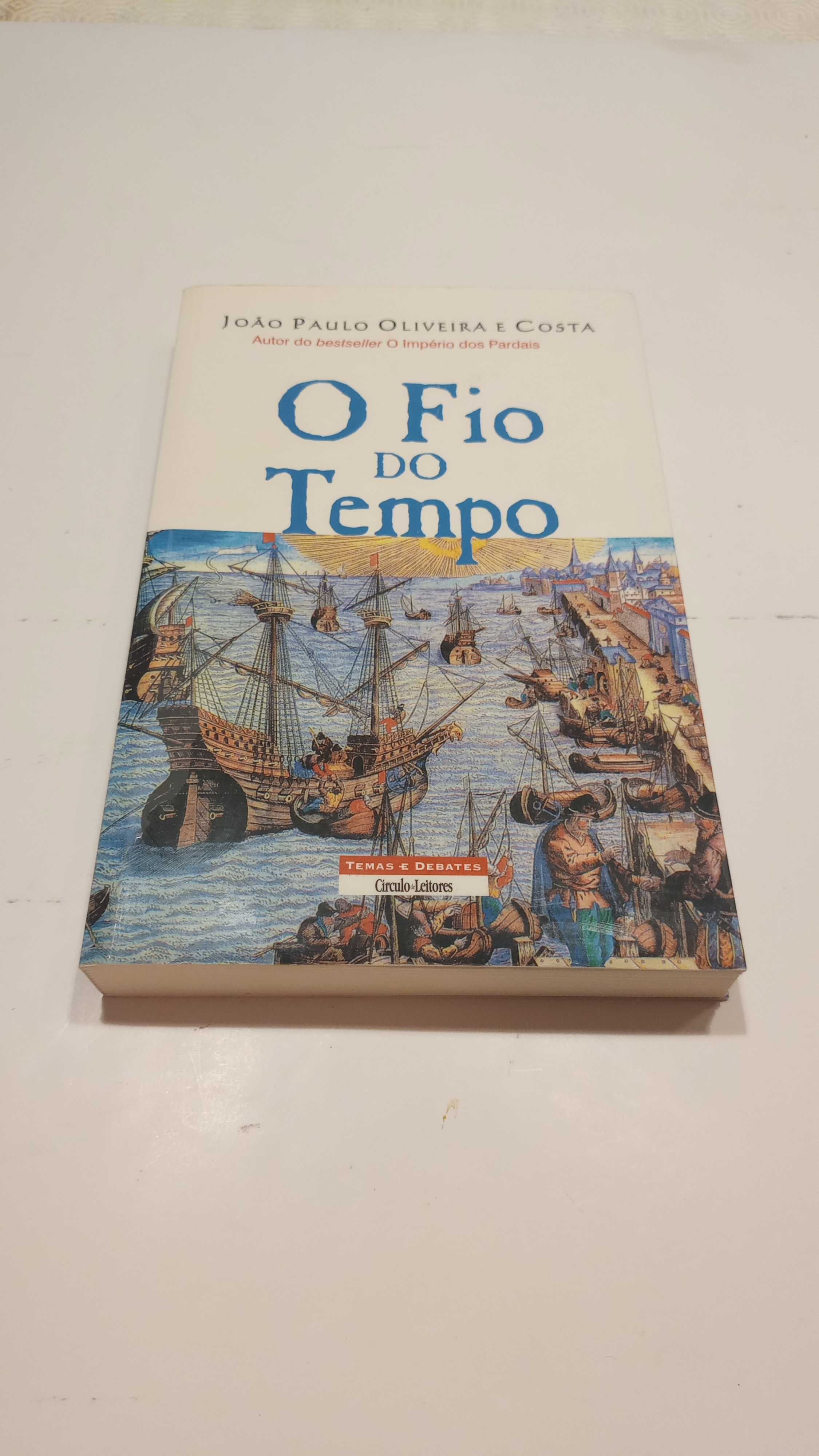 O Fio do Tempo de João Paulo Oliveira e Costa