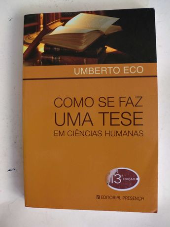 Como se faz uma tese em Ciências Humanas
de Umberto Eco