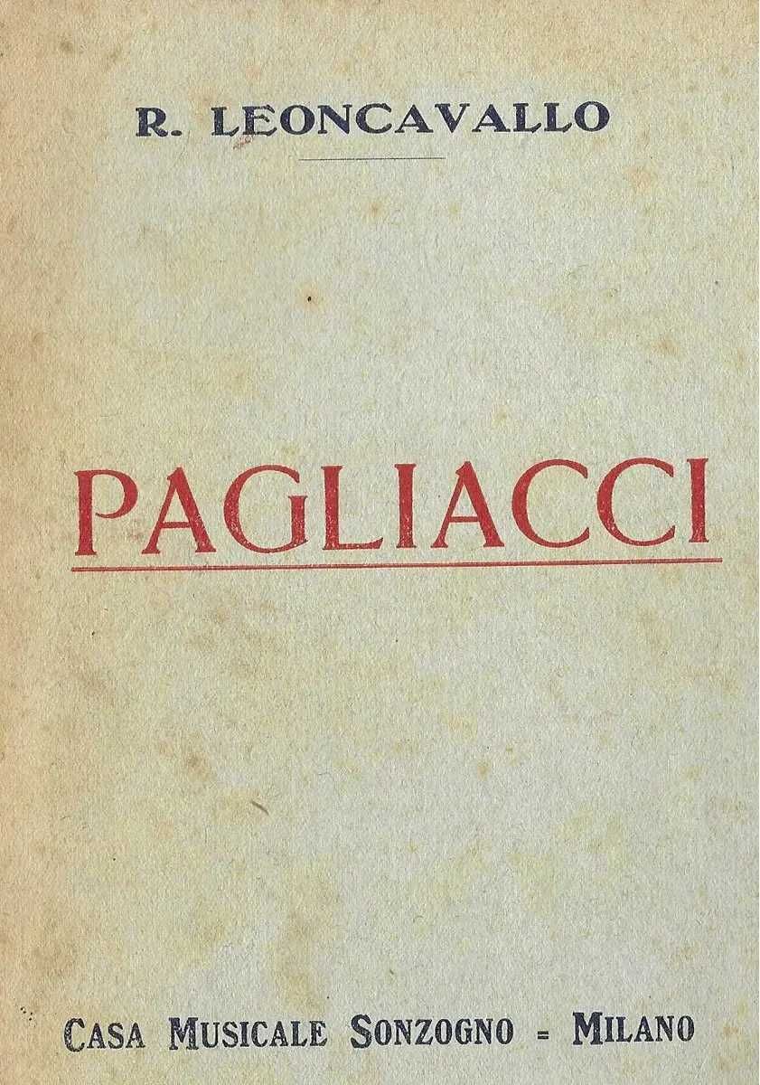 R Leoncavallo Casa Pagliacci Musicale Sonzogno Milano 1930