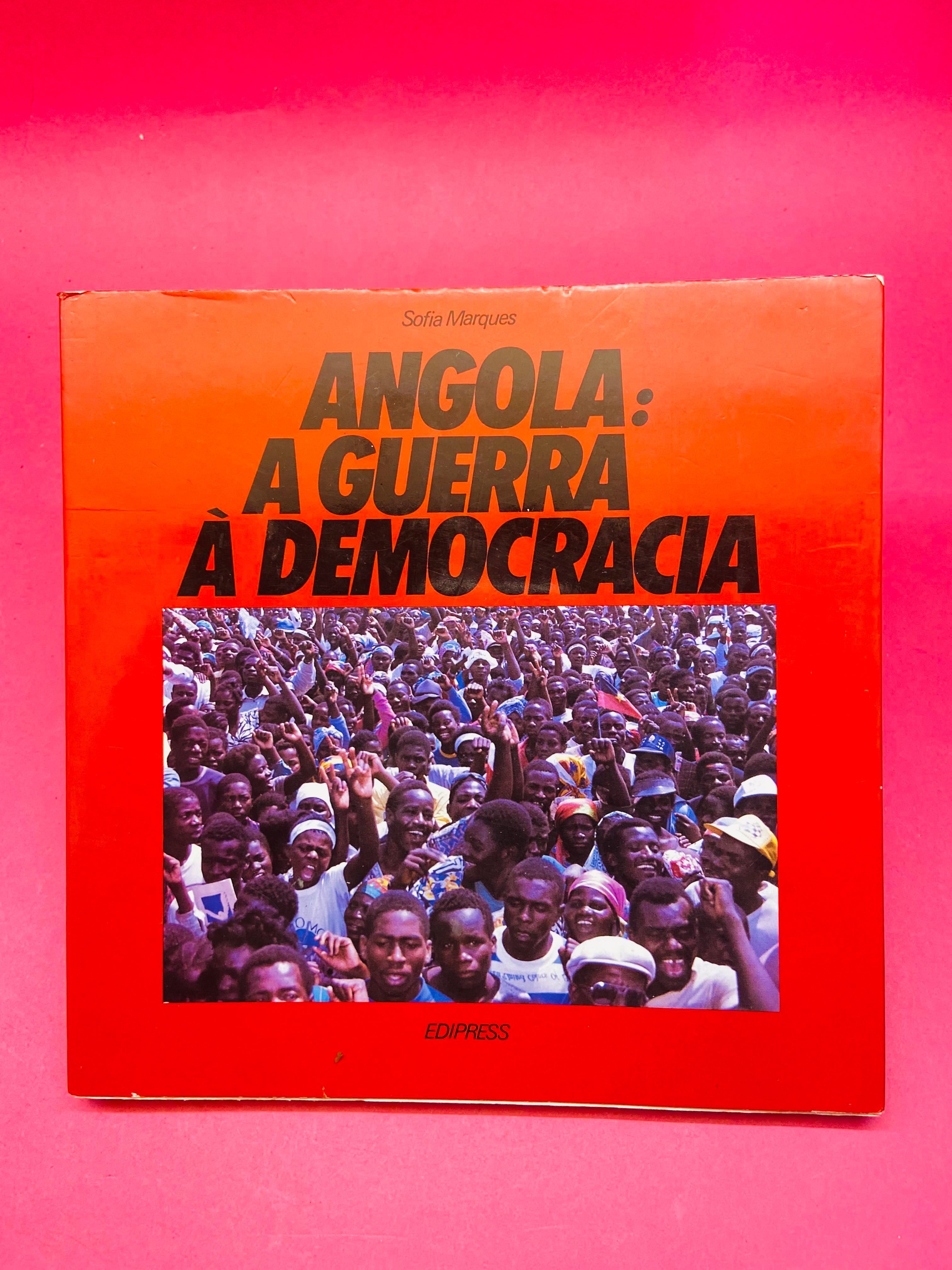 Angola: A Guerra à Democracia - Sofia Marques (RARO)