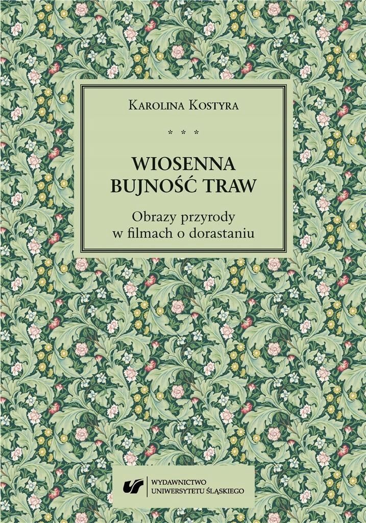 Wiosenna Bujność Traw, Karolina Kostyra