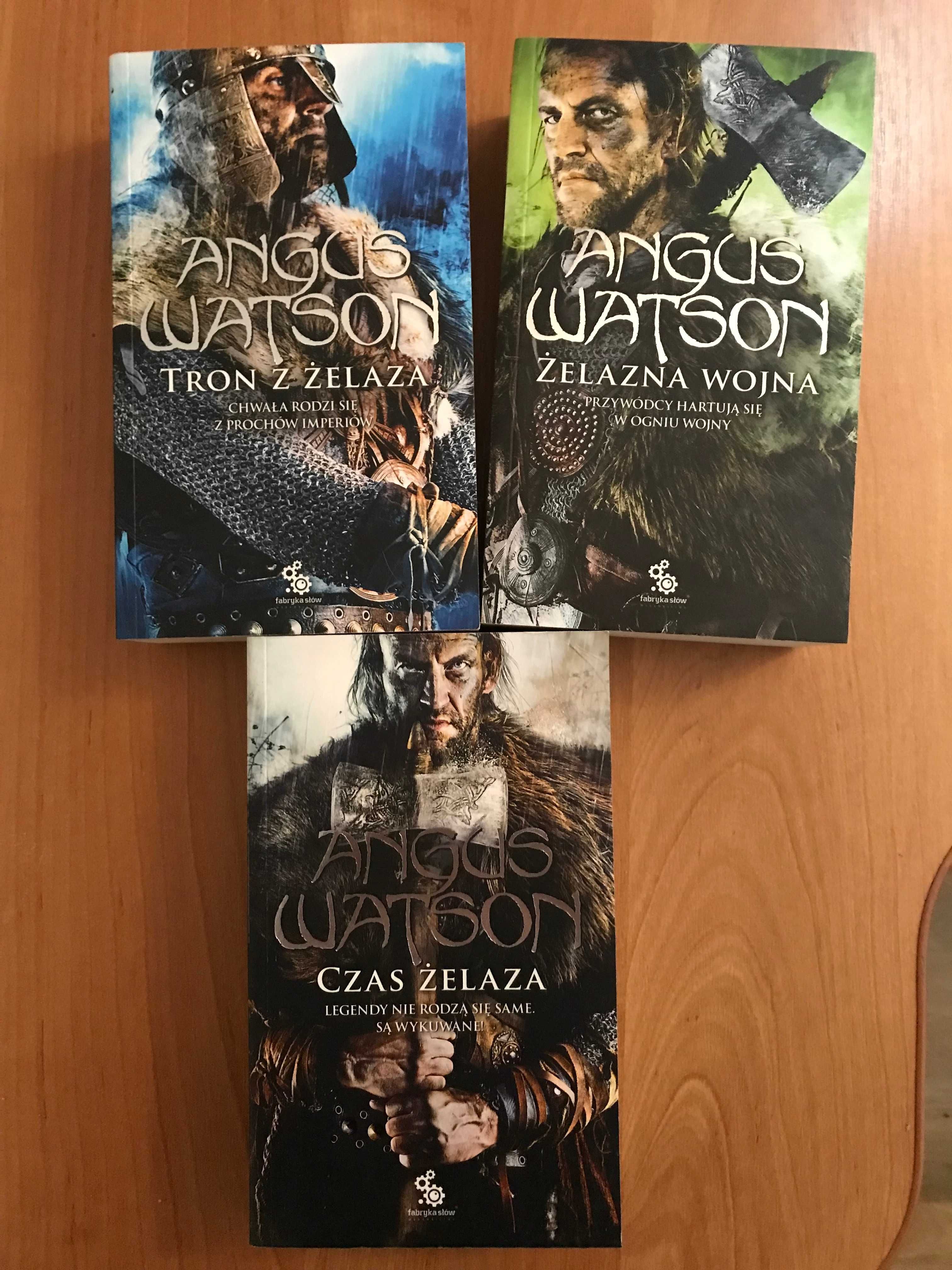 Angus Watson x3  Czas Żelaza Żelazna wojna Tron z żelaza /Wikingowie/