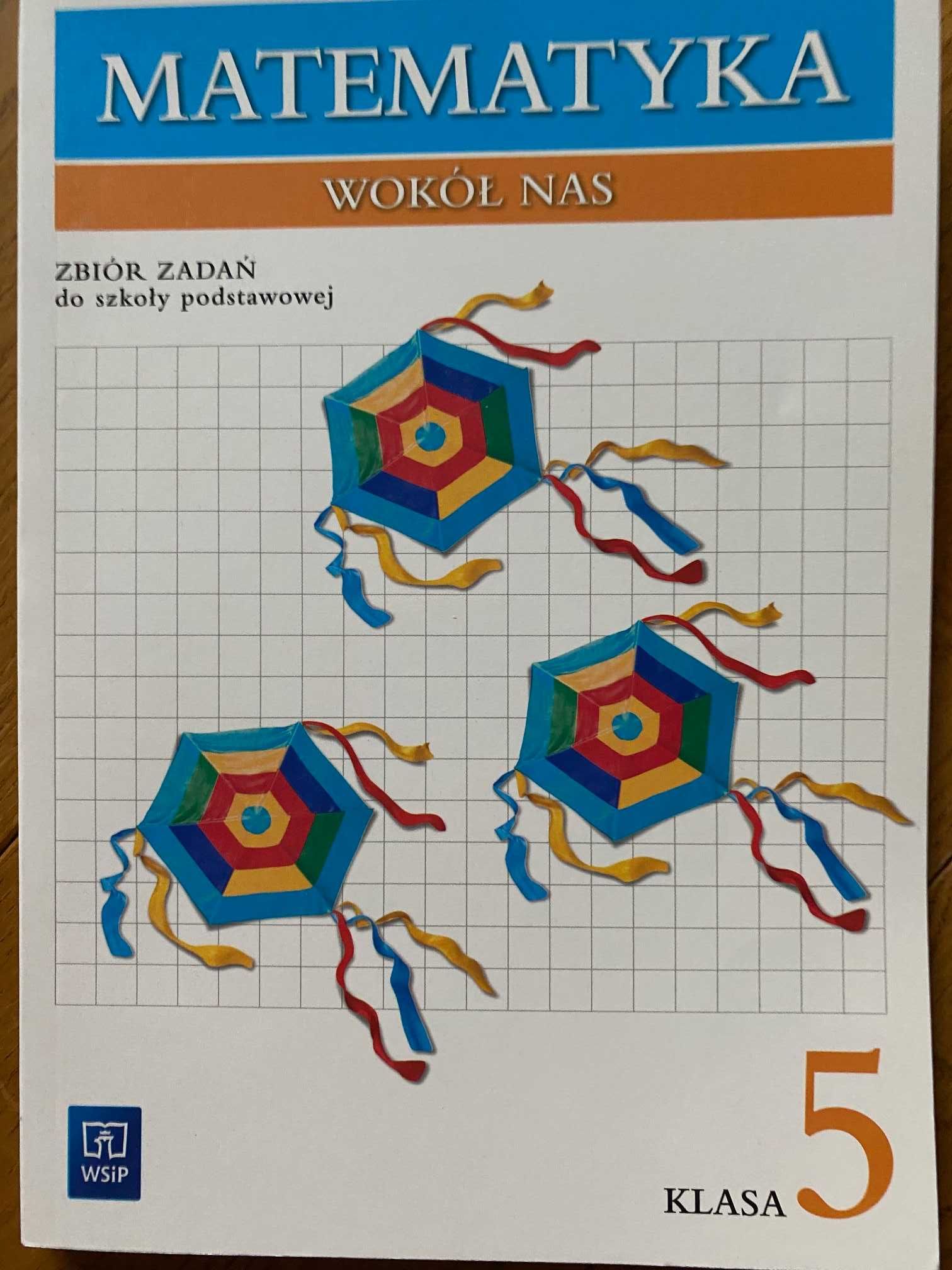 Matematyka wokół nas zbiór zadań dla klasy 5