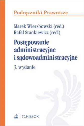 Postępowanie administracyjne i sądowoadministr.. - Marek Wierzbowski,