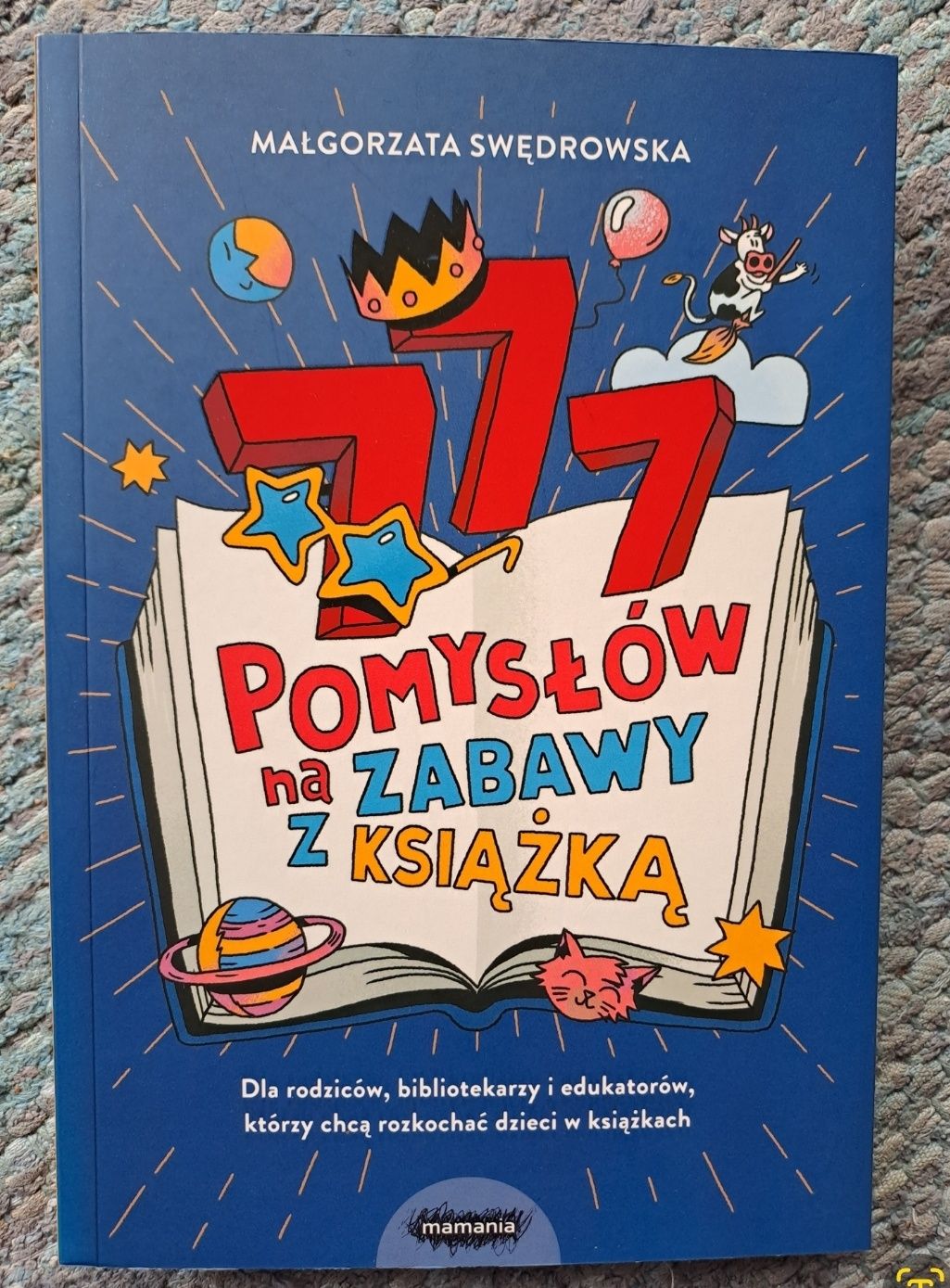 NOWA książka z autografem "777 pomysłów na zabawy z książką" Malgorzat
