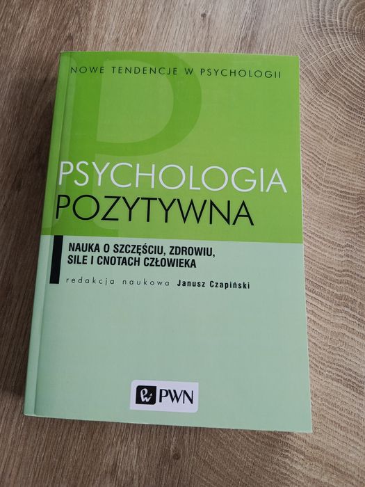 Psychologia pozytywna Janusz Czapiński