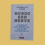 Mundo Sem Mente - Franklin Foer