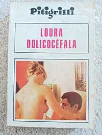 Loura Dolicocéfala	Pitigrilli	livro antigo	mas em muito bom estado.