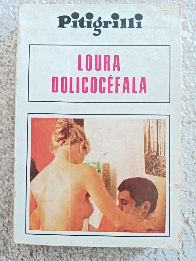 Loura Dolicocéfala	Pitigrilli	livro antigo	mas em muito bom estado.