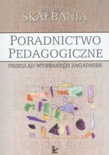 Poradnictwo pedagogiczne Barbara Skałbania