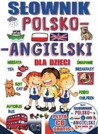 Słownik polsko - angielski dla dzieci + płyta CD - praca zbiorowa