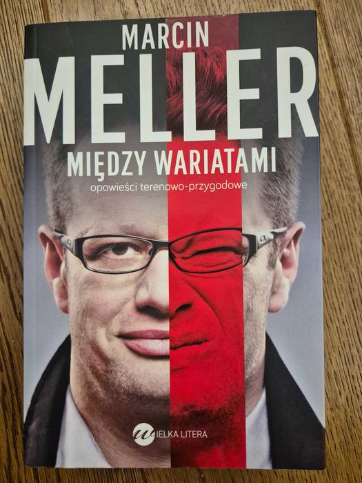 Marcin Meller - miedzy wariatami