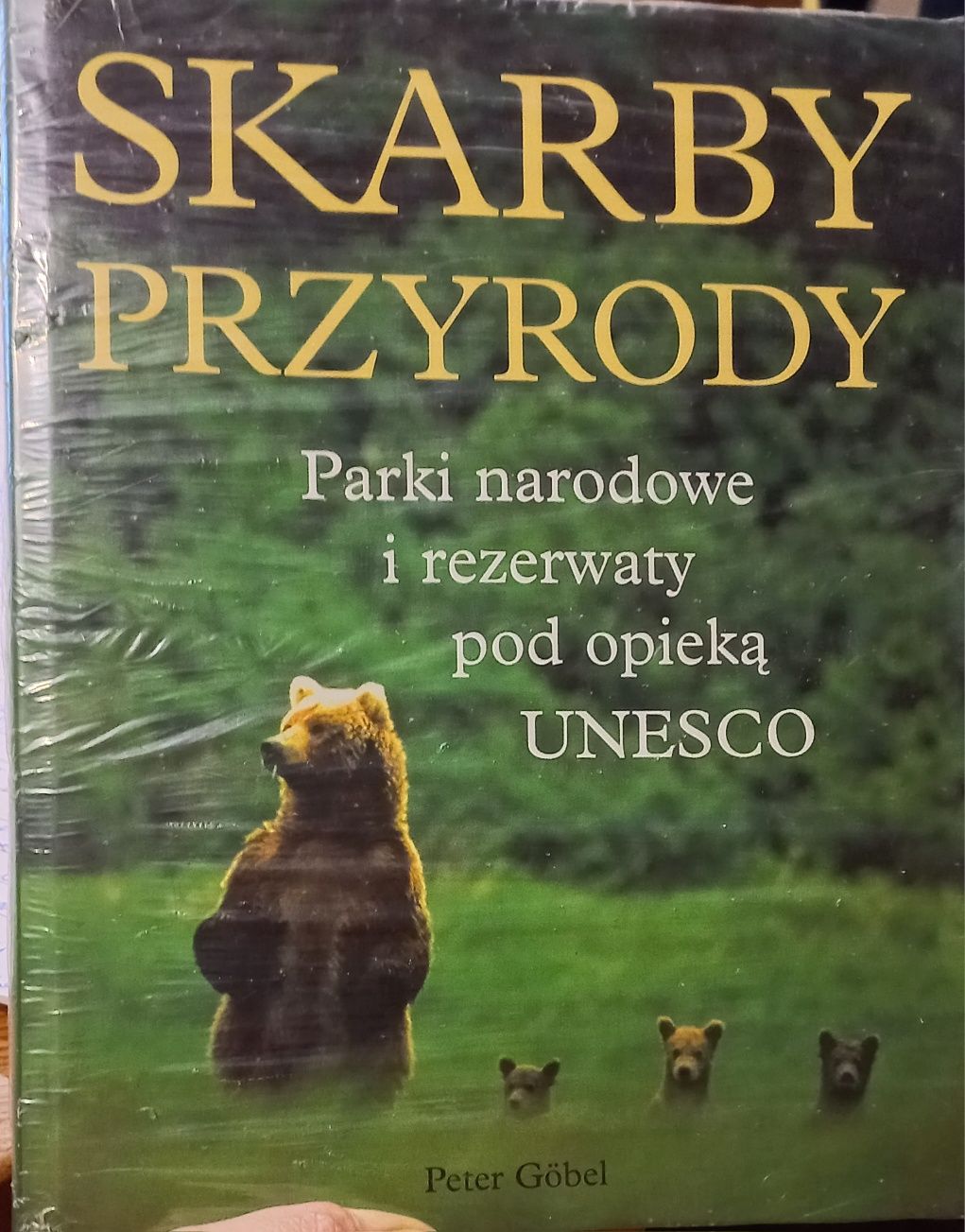 Skarby przyrody -parki narodowe i rezerwaty pod opieką UNESCO P. Göbel