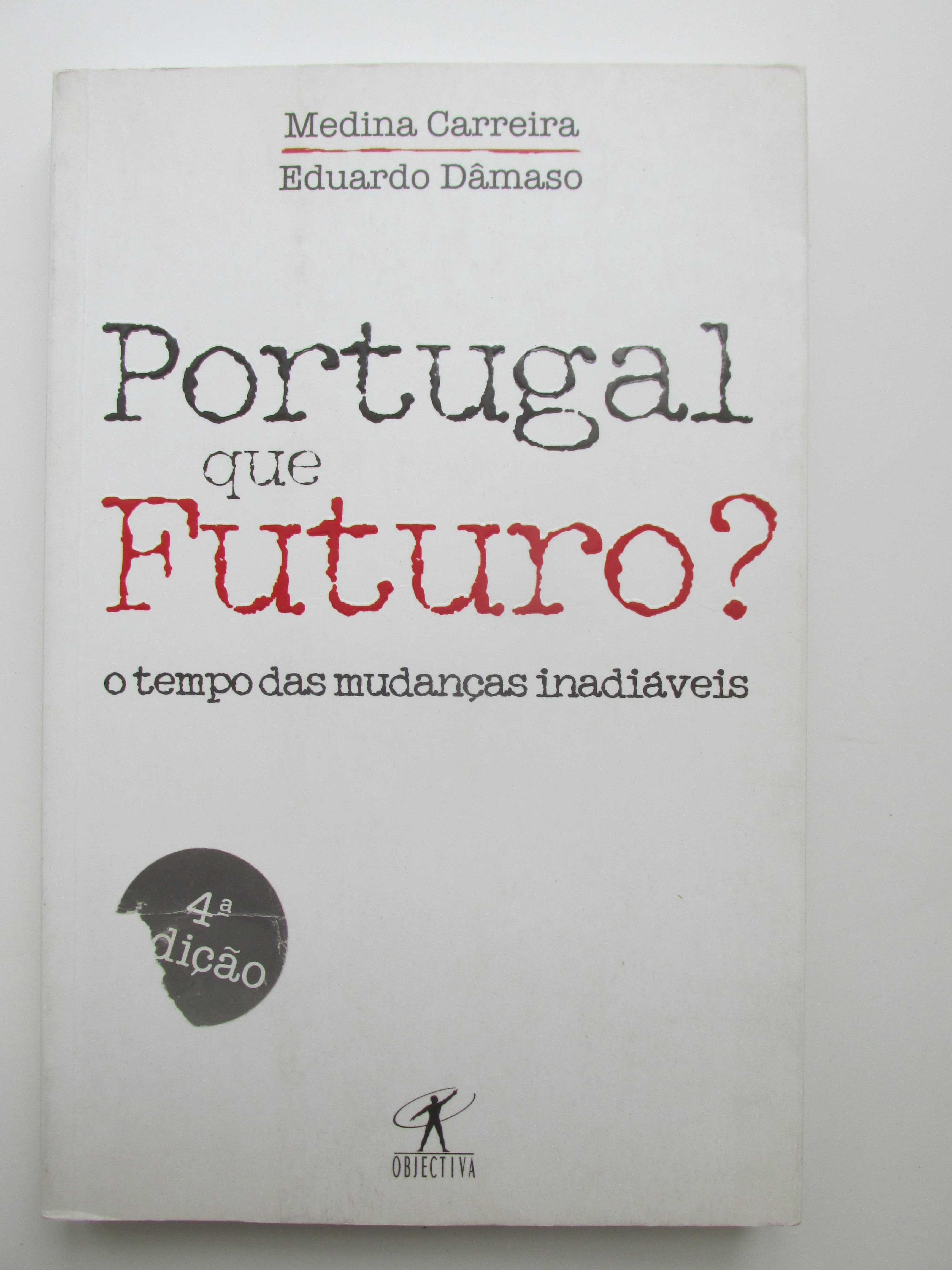 Portugal, que Futuro? Medina Carreira, Eduardo Dâmaso - raro