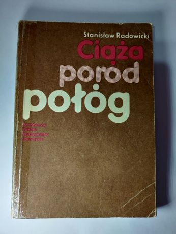 Ciąża poród połóg Stanisław Radowicki książka