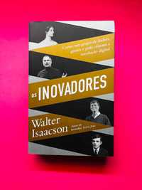 OS INOVADORES - Walter Isaacson