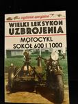 Motocykl Sokół 600 i 1000 Wydanie specjalne Wielki Leksykon Uzbrojenia