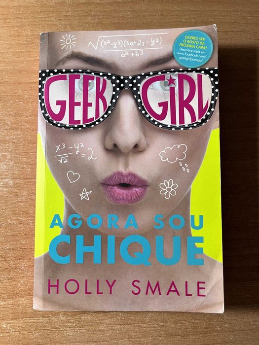 Geek Girl  "Agora sou chique" e "Peixe fora de água" de Holly Smale