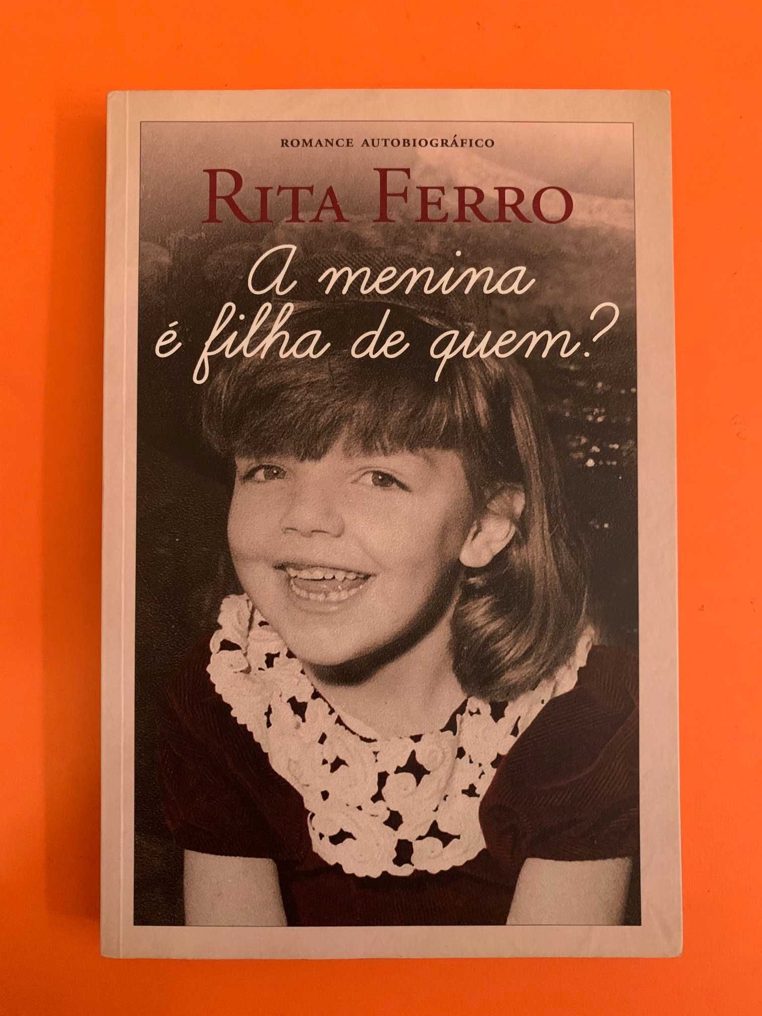 A menina é filha de quem? - Rita Ferro